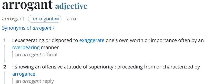 Definition of arrogance from Merriam-Webster