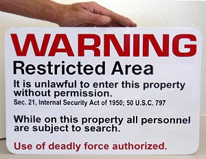 A sign indicating a restricted area